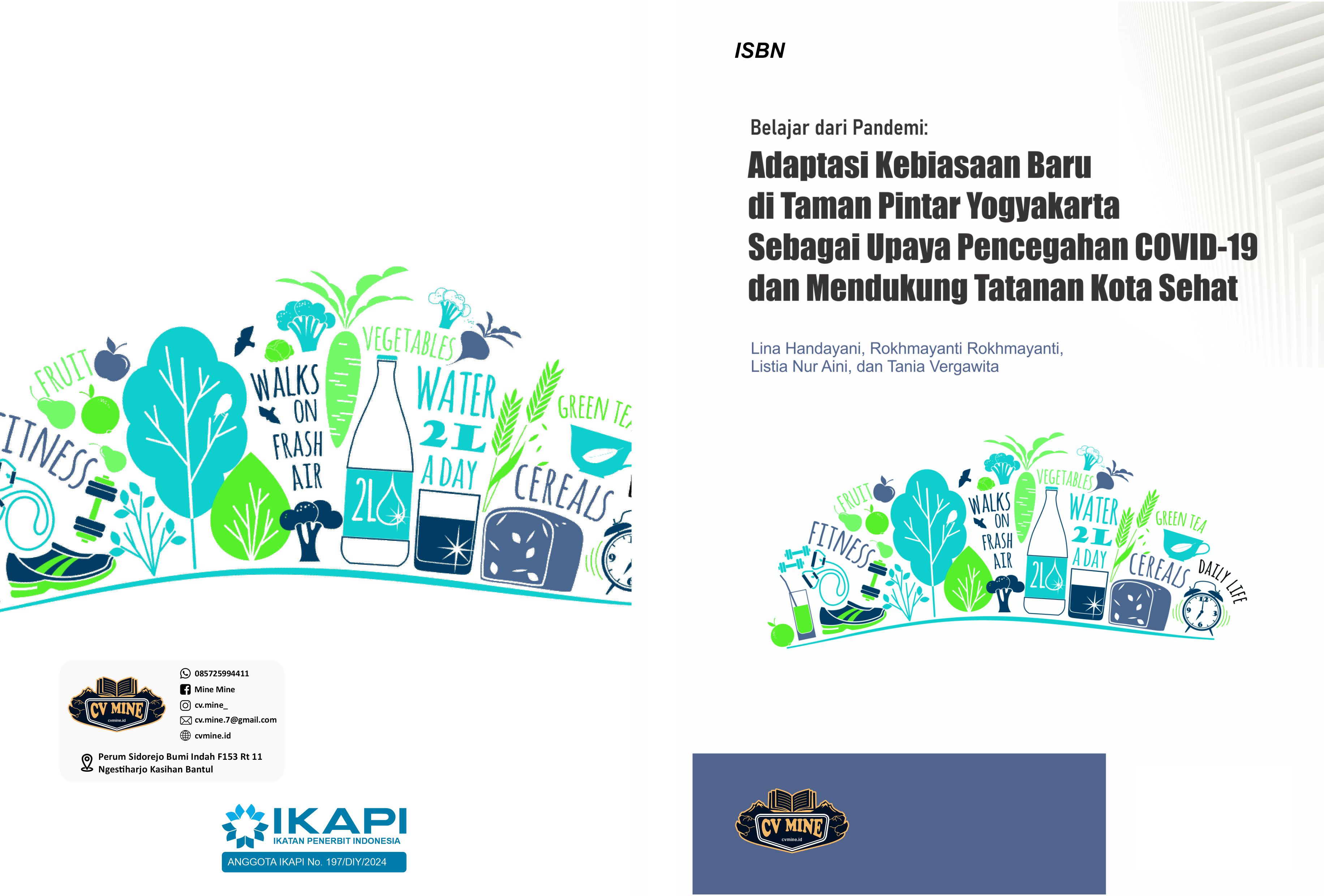 Belajar dari Pandemi: Adaptasi Kebiasaan Baru di Taman Pintar Yogyakarta Sebagai Upaya Pencegahan COVID-19 dan Mendukung Tatanan Kota Sehat