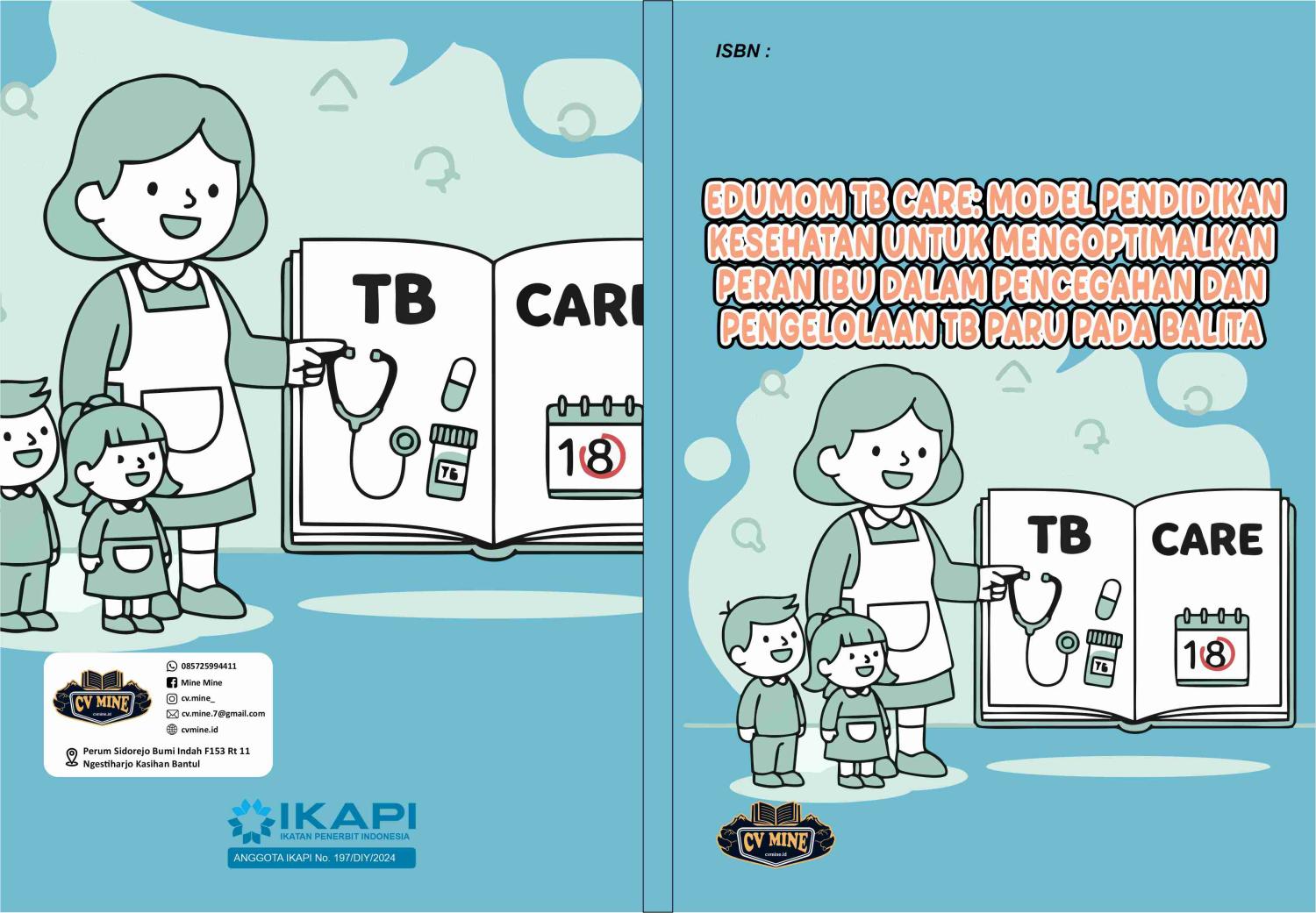 EDUMOM TB CARE: MODEL PENDIDIKAN KESEHATAN UNTUK MENGOPTIMALKAN PERAN IBU DALAM PENCEGAHAN DAN PENGELOLAAN TB PARU PADA BALITA
