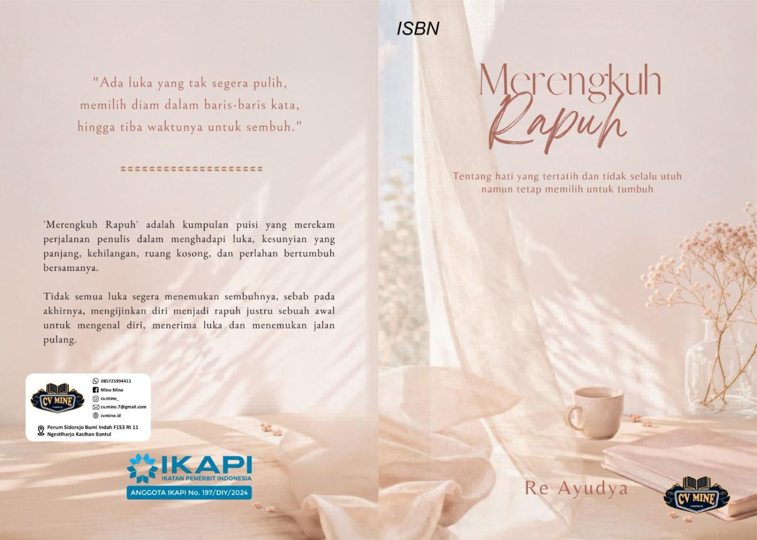 MERENGKUH RAPUH (Tentang hati yang tertatih dan tidak selalu utuh, namun tetap memilih untuk tumbuh) 