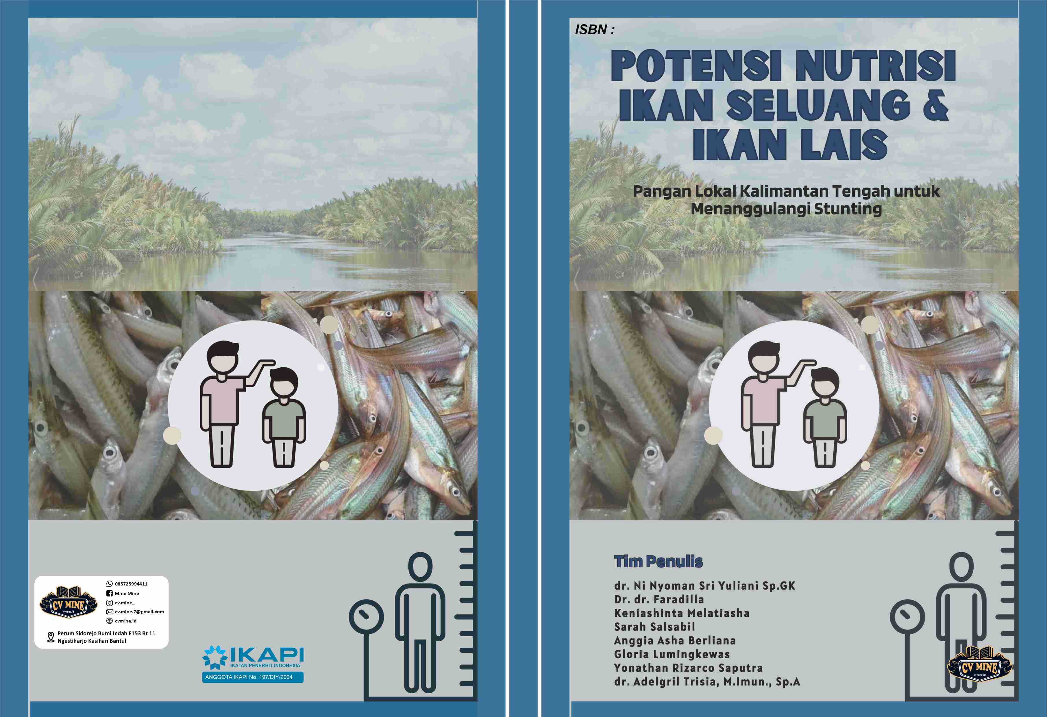 POTENSI NUTRISI IKAN SELUANG DAN IKAN LAIS (PANGAN LOKAL KALIMANTAN TENGAH UNTUK MENANGGULANGI STUNTING)