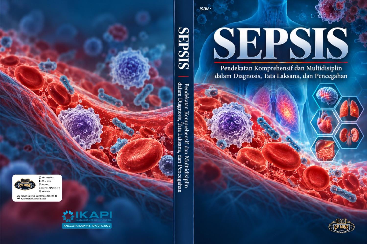 SEPSIS: PENDEKATAN KOMPREHENSIF DAN MULTIDISIPLIN DALAM DIAGNOSIS, TATA LAKSANA, DAN PENCEGAHAN